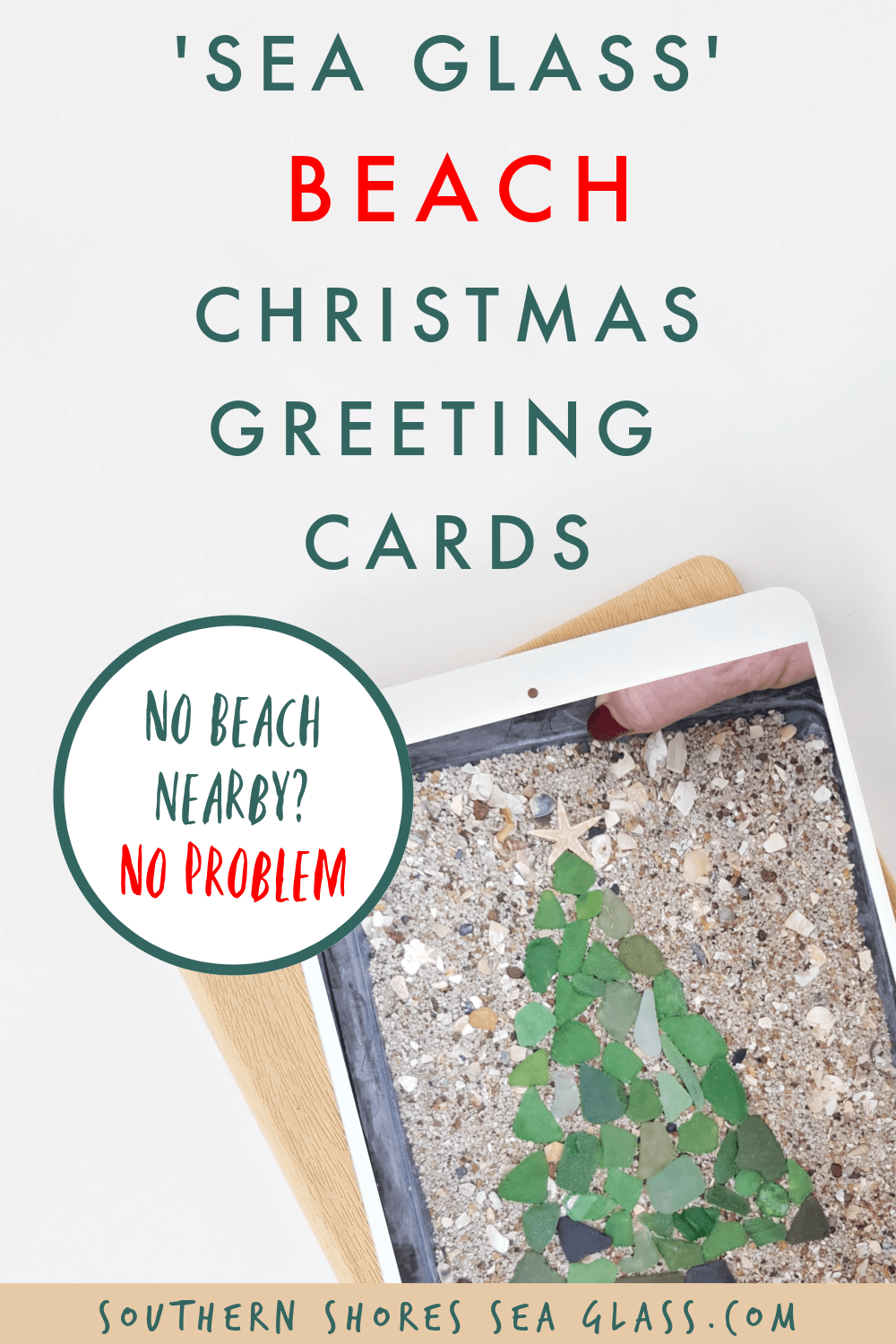 Create your own Beach Christmas Greeting Cards for friends and family using your own photos and personally collected sea glass